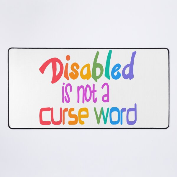 Item preview, Disabled is not a curse word designed and sold by NatLeBrunDesign.