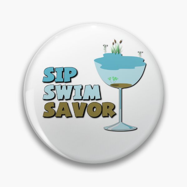 Item preview, Sip, Swim, Savor designed and sold by DeadPixelDesign.