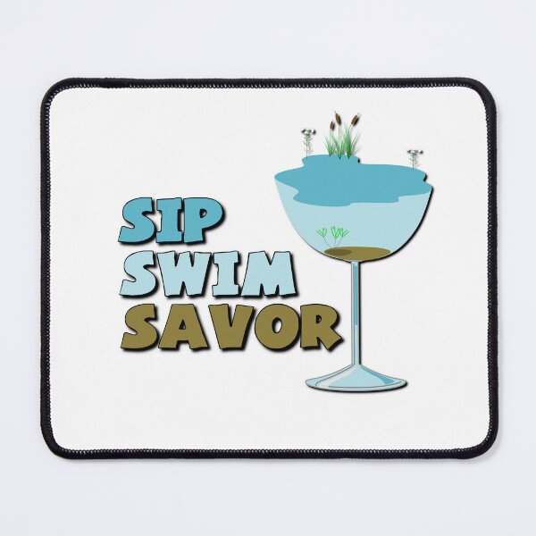 Item preview, Sip, Swim, Savor designed and sold by DeadPixelDesign.