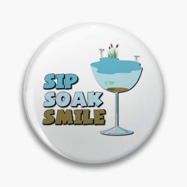 Item preview, Sip, Soak, Smile designed and sold by DeadPixelDesign.