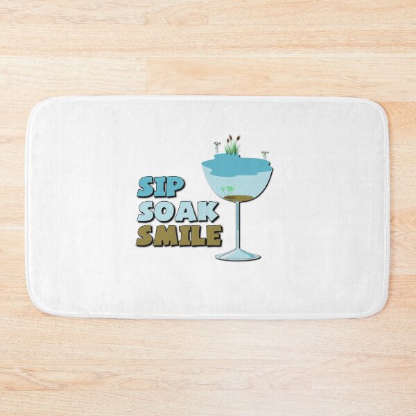 Item preview, Sip, Soak, Smile designed and sold by DeadPixelDesign.