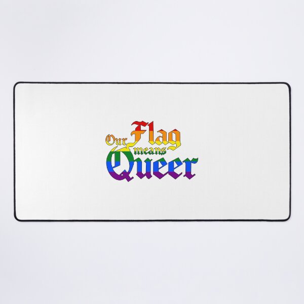 Item preview, Our Flag Means Queer designed and sold by ramsaybaggins.