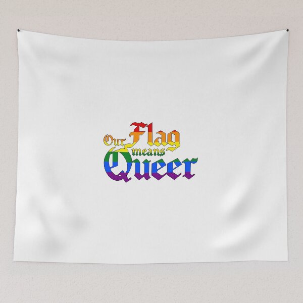 Item preview, Our Flag Means Queer designed and sold by ramsaybaggins.