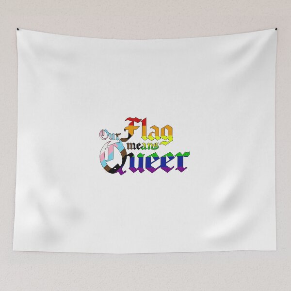 Item preview, Our Flag Means Queer designed and sold by ramsaybaggins.