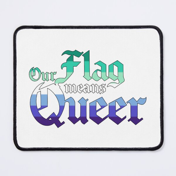 Item preview, Our Flag Means Queer designed and sold by ramsaybaggins.