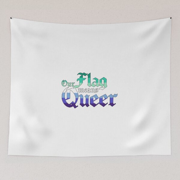 Item preview, Our Flag Means Queer designed and sold by ramsaybaggins.