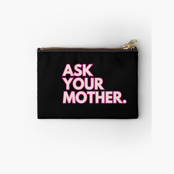 Item preview, ask your mother | Barbie Movie Quote designed and sold by BloompodDesigns.