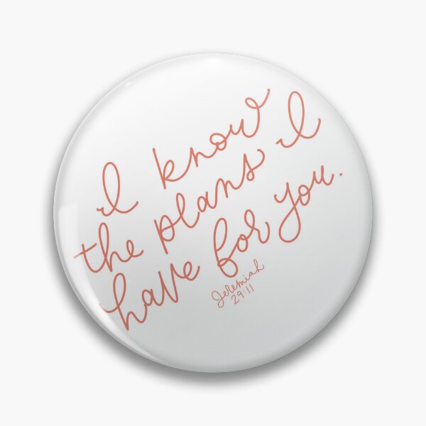 Item preview, I Know the Plans I Have for You designed and sold by Bethany Brooks.