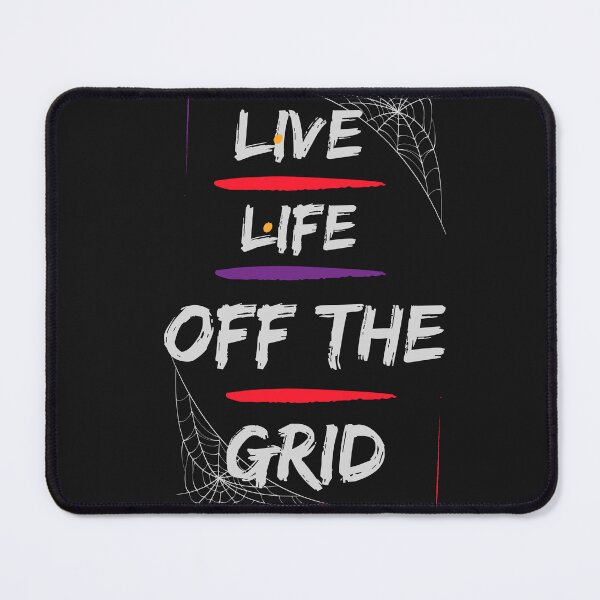 Item preview, Live Life Off the Grid designed and sold by Creation Artful.