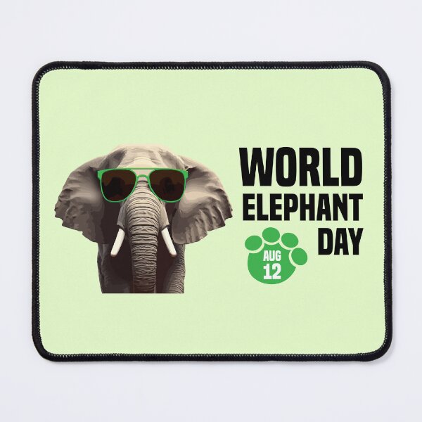 Item preview, 12 Aug. WORLD ELEPHANT DAY designed and sold by challengecafe.