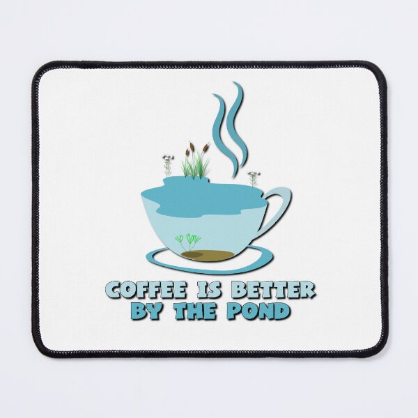 Item preview, Coffee is Better by the Pond designed and sold by DeadPixelDesign.