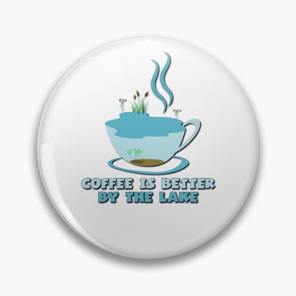 Item preview, Coffee is Better by the Lake designed and sold by DeadPixelDesign.