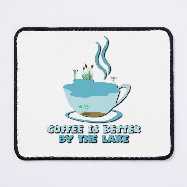 Item preview, Coffee is Better by the Lake designed and sold by DeadPixelDesign.
