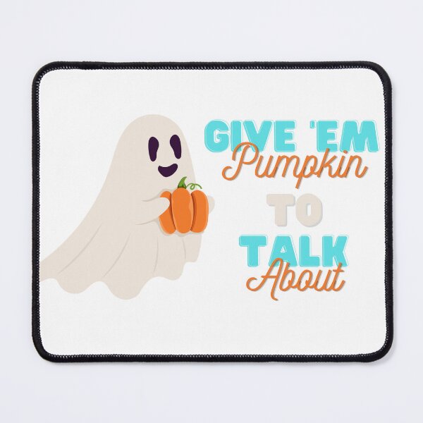 Item preview, Give 'Em Pumpkin to Talk About designed and sold by MoltoBella-Art.