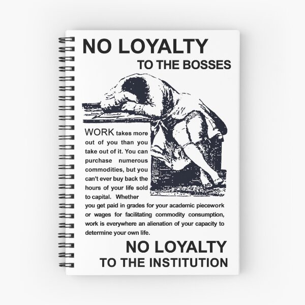 Item preview, NO LOYALTY TO THE BOSSES Agit Prop Recreation designed and sold by thomasesmith.
