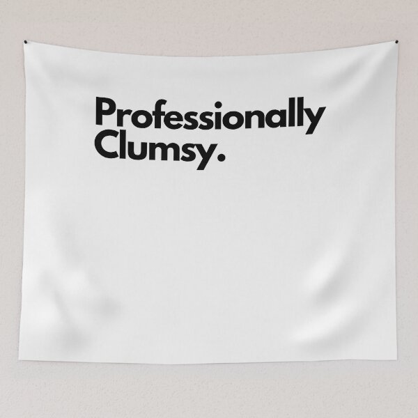 Item preview, Professionally Clumsy designed and sold by pol255.