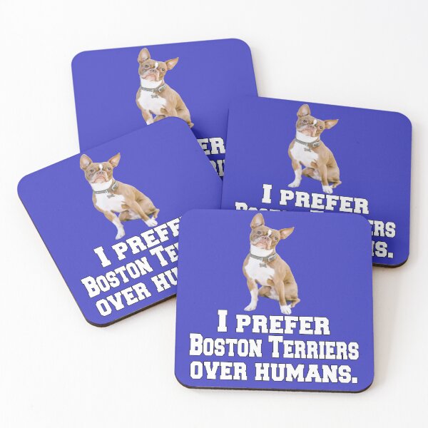 Item preview, Boston Terrier Dog Owner I Prefer Boston Terriers Over Humans designed and sold by fantasticdesign.