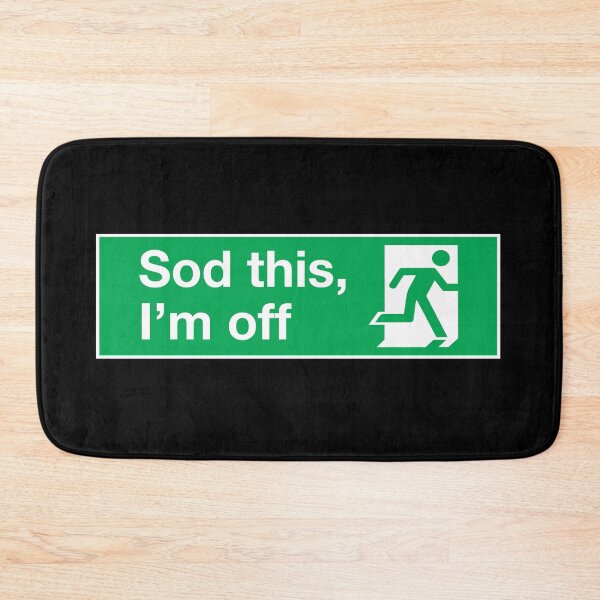 Item preview, Sod this, I'm off designed and sold by DesignByMH.