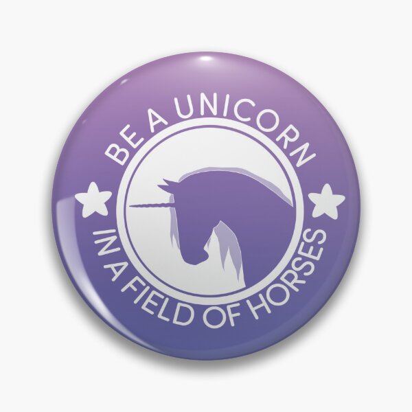 Item preview, Be A Unicorn In A Field of Horses designed and sold by MONOKERUS.