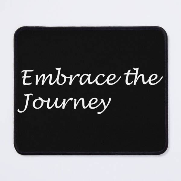 Item preview, Embrace The Journey designed and sold by Carbon-Beaver.
