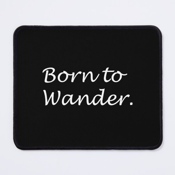 Item preview, Born to Wander designed and sold by Carbon-Beaver.