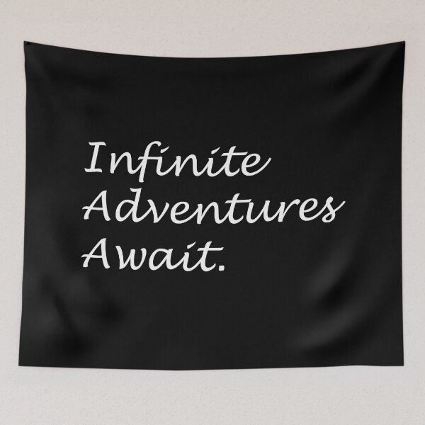 Item preview, Infinite Adventure Awaits designed and sold by Carbon-Beaver.