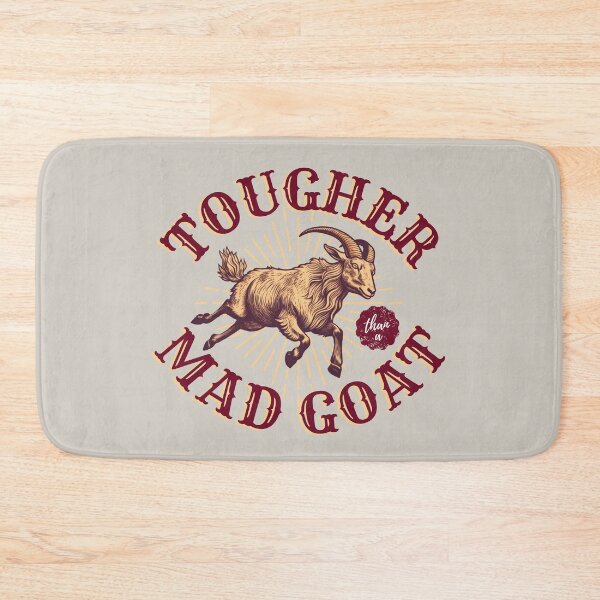 Item preview, Tougher Than A Mad Goat designed and sold by bgstanley.