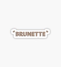 brunette Sticker