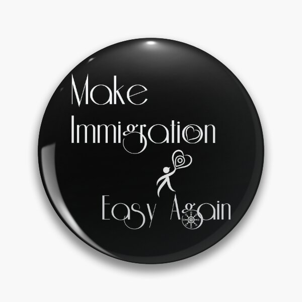 Item preview, Make Immigration Easy Again designed and sold by PVR VisualArtist  Pamela Vasquez Rodriguez.