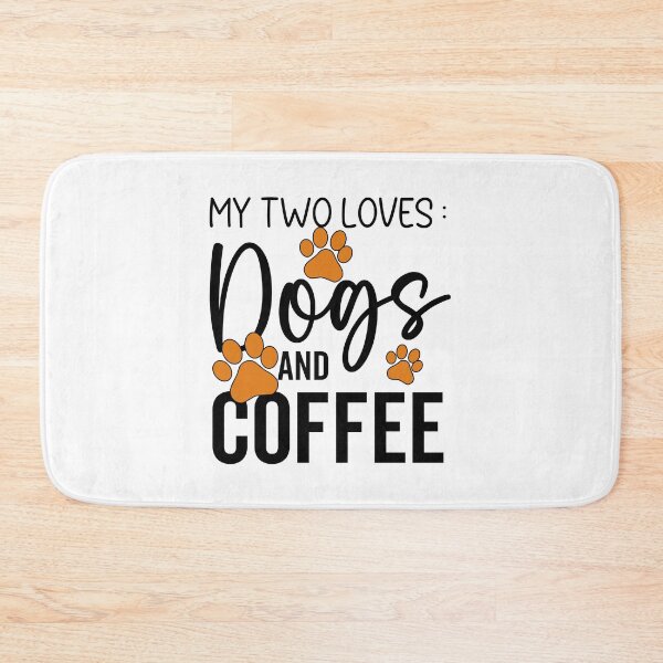Item preview, My Two Loves Dogs and Coffee Funny Sarcastic Humor designed and sold by MCreativeStore.