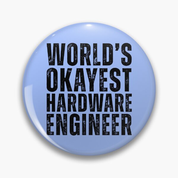 Item preview, Worlds Okayest Hardware Engineer Funny Engineering designed and sold by kamrankhan.