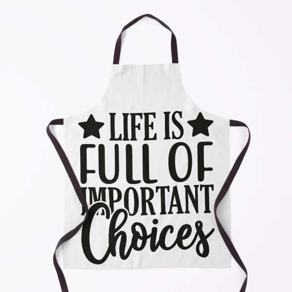Item preview, Life Is Full Of Important Choices designed and sold by MCreativeStore.