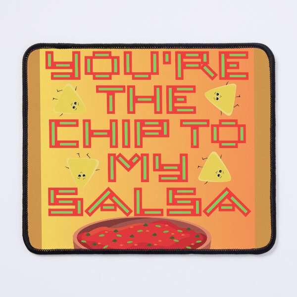 Item preview, Funny chip and salsa saying designed and sold by Tweetypie32.