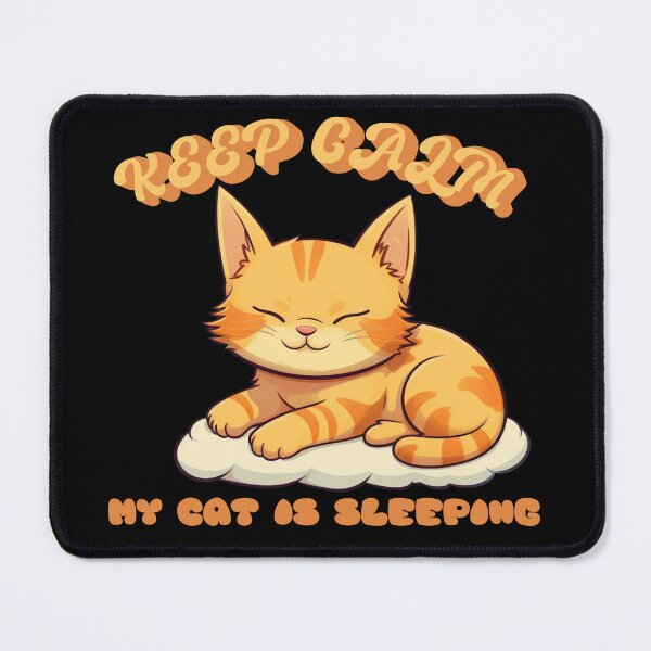 Item preview, Keep calm my cat is sleeping designed and sold by MyMerryMary.