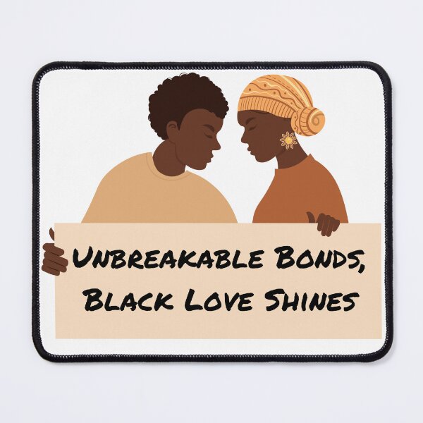 Item preview, Unbreakable Bonds, Black Love Shines designed and sold by womenandflowers.
