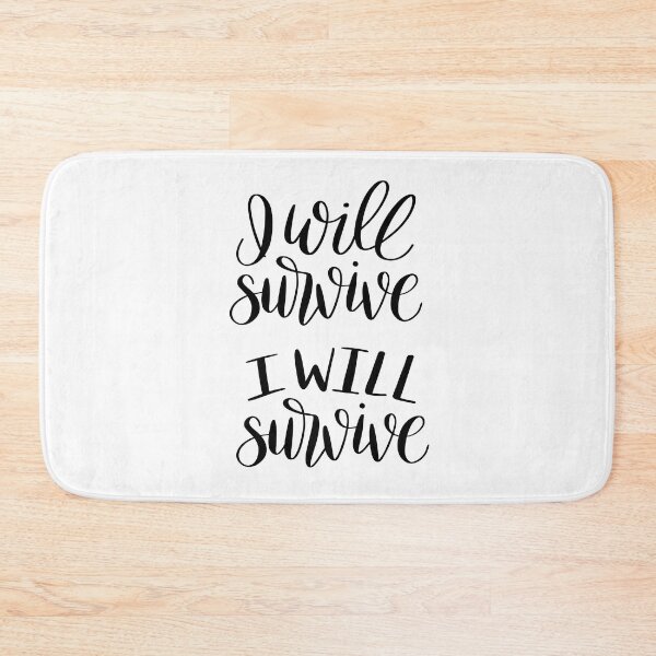 Item preview, I Will Survive I Will Survive  designed and sold by The Happiness Market .