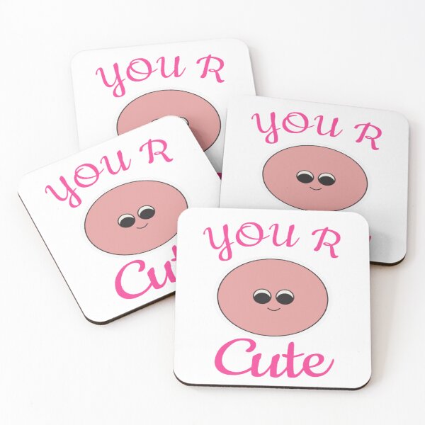 Item preview, You R Cute | Cute | Cute Face  designed and sold by surprise-to-me.
