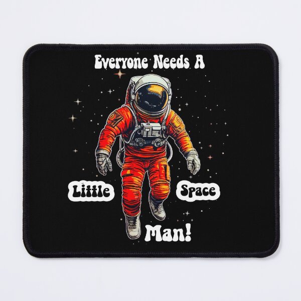 Item preview, Everyone Needs A Little Space.. Man! designed and sold by Image-Caption.