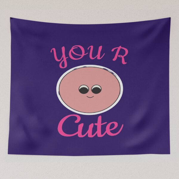 Item preview, You R Cute | Cute | Cute Face  designed and sold by surprise-to-me.