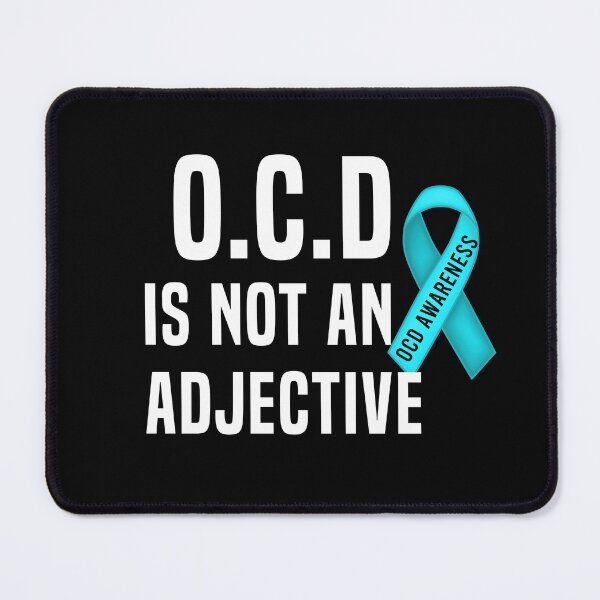 Item preview, OCD Is Not An Adjective Obsessive Compulsive Disorder Awareness designed and sold by Color-Sparkle.