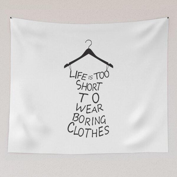Item preview, life is too short to wear boring clothes designed and sold by Us-Graphic.
