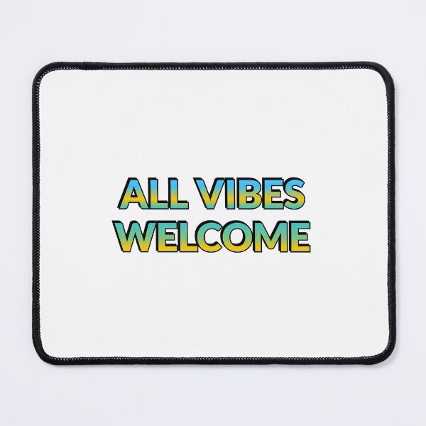 Item preview, All vibes welcome - All Feelings Are Valid - No Toxic Positivity designed and sold by Inspirationmotivation.