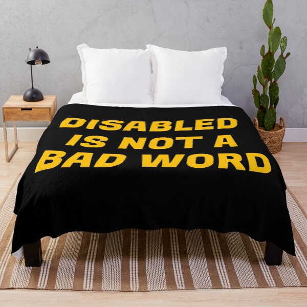Item preview, Disabled Is Not A Bad Word - disability pride designed and sold by Inspirationmotivation.