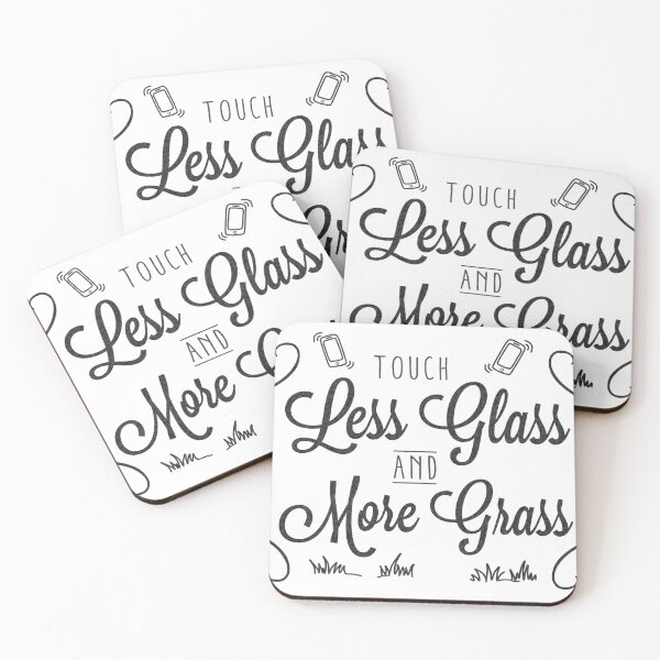 Item preview, Touch Less Glass and More Grass (for light backgrounds) designed and sold by HeyFritters' Redbubble Shop.