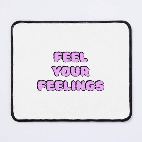 Item preview, Feel your feelings designed and sold by Inspirationmotivation.