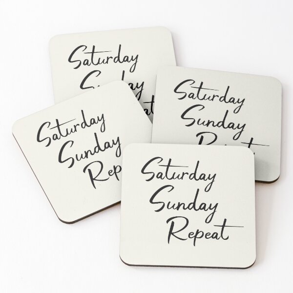 Item preview, Saturday Sunday Repeat designed and sold by DKJY-Designs.