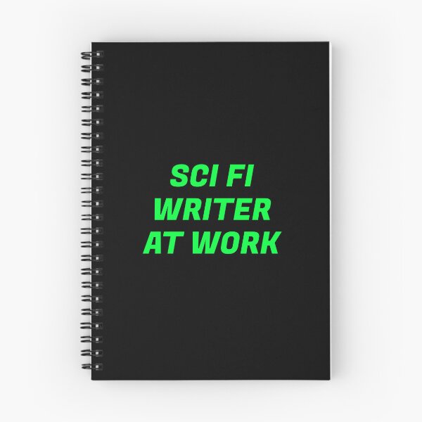 Item preview, Sci Fi Writer at work   designed and sold by Inspirationmotivation.