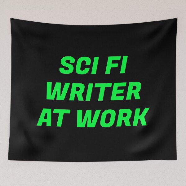 Item preview, Sci Fi Writer at work   designed and sold by Inspirationmotivation.