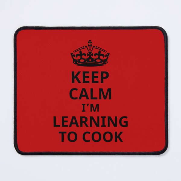 Item preview, Keep Calm I'm Learning To Cook, Cooking Quote, New Cook designed and sold by DesignHouse07.
