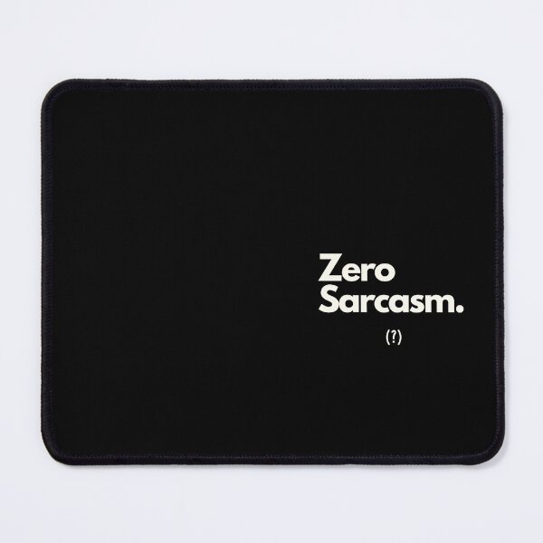 Item preview, Zero Sarcasm designed and sold by angelf891.